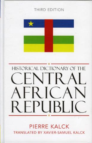 Historical Dictionary Of The Central African Republic (2004)