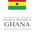Historical Dictionary of Ghana (2005)