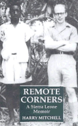 Remote Corners: A Sierra Leone Memoir (2002)