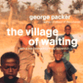 The Village of Waiting