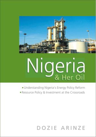 Nigeria & Her Oil: Understanding Nigeria's Energy Reform