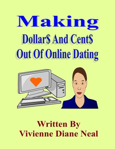 Making Dollar$ And Cent$ Out Of Online Dating